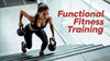 Functional Fitness Training: Real-Life Strength, Mobility, and Everyday Performance